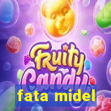 fata midel